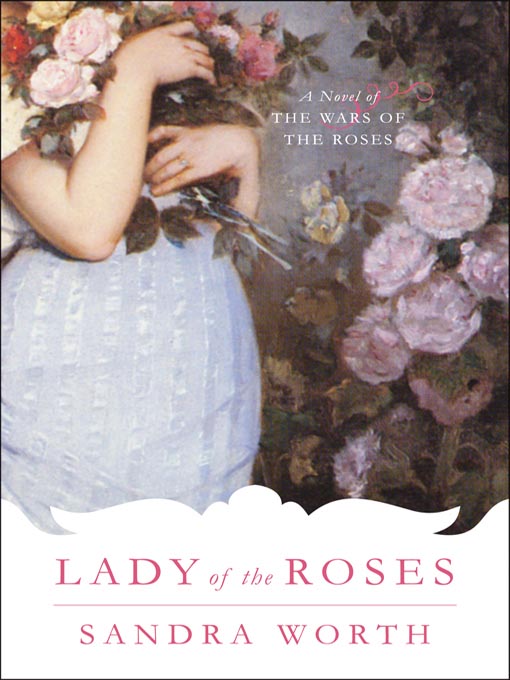 Title details for Lady of the Roses by Sandra Worth - Available